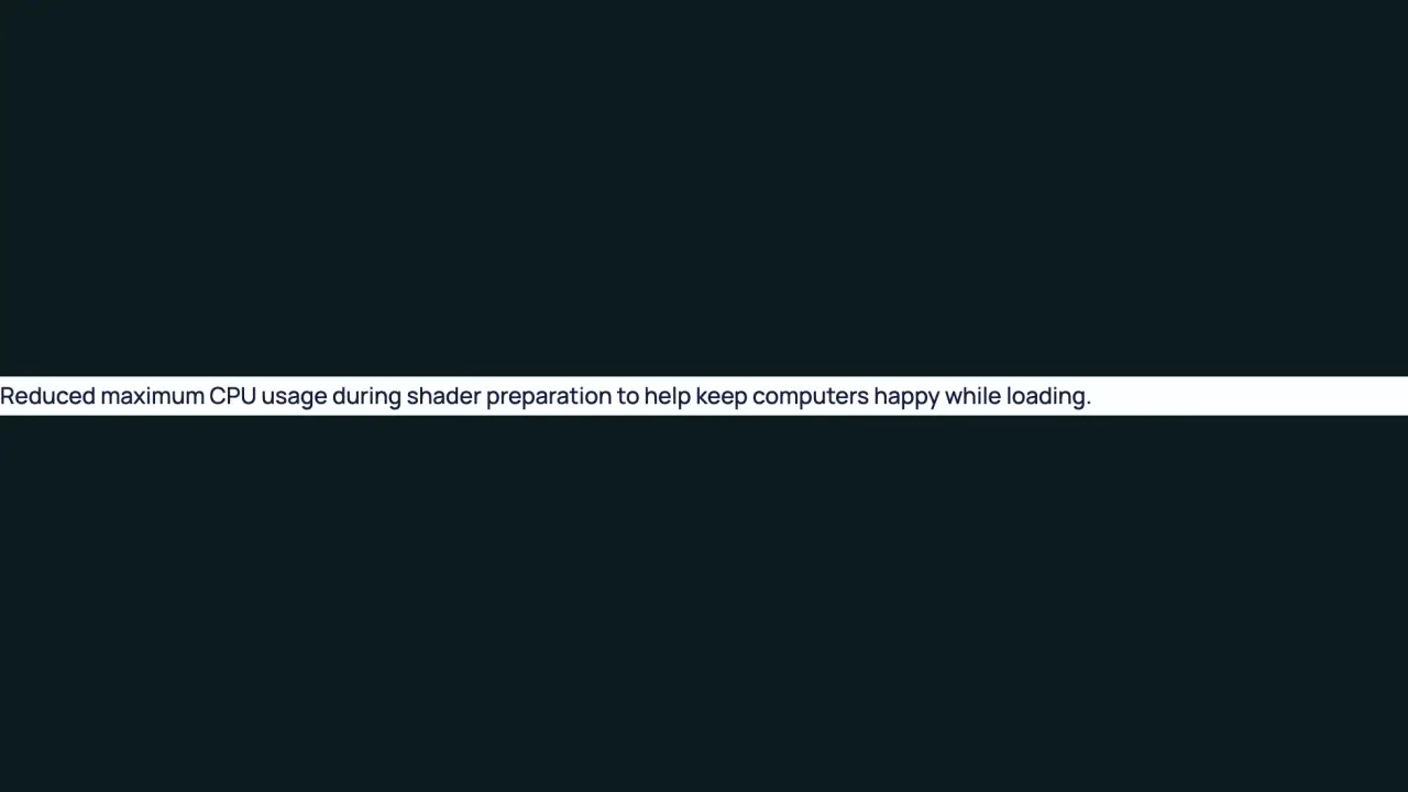 Demo patch notice reducing maximum CPU usage during shader preparation